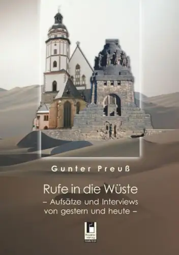 Buch: Rufe in die Wüste, Preuß, Gunter, 2009, Projekte-Verlag Cornelius