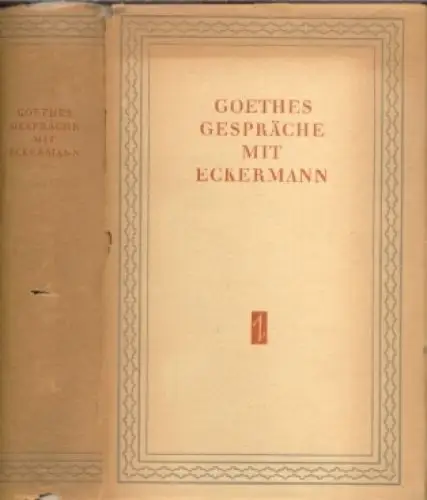 Buch: Goethes Gespräche mit Eckermann, Eckermann, Johann Peter. 1955