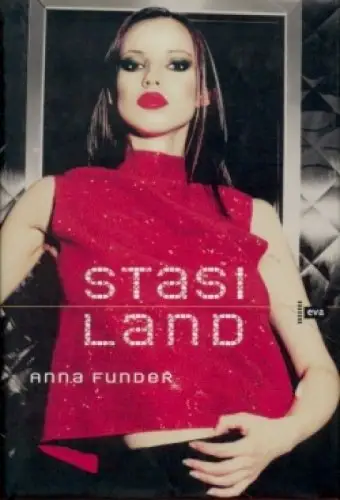 Buch: Stasiland, Funder, Anna. 2004, Europäische Verlagsanstalt, sehr gut