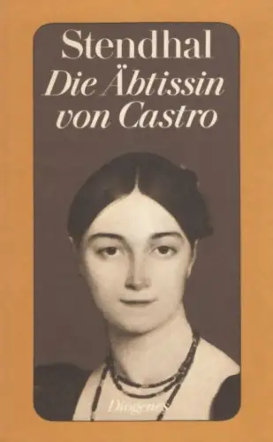 Buch: Die Äbtissin von Castro, Stendhal, 1981, Diogenes Verlag, Erzählungen