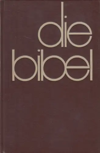 Biblia: Die Bibel, Evangelische Haupt-Bibelgesellschaft, Martin Luther, 1983