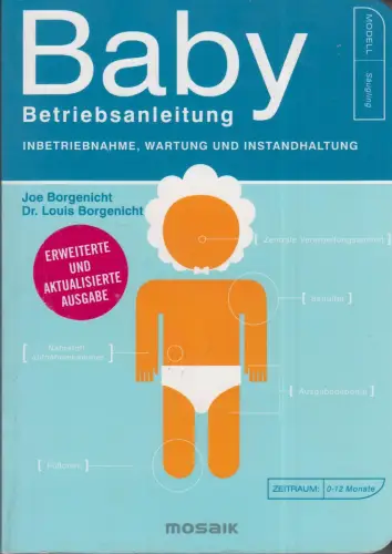 Buch: Baby - Betriebsanleitung, Borgenicht, Joe & Louis, 2014, Mosaik Verlag