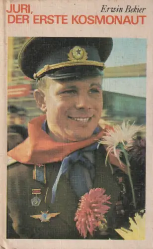 Buch: Juri, der erste Kosmonaut. Bekier, Erwin, 1976, Der Kinderbuchverlag