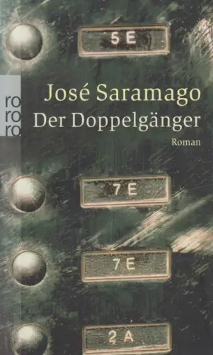 Buch: Der Doppelgänger, Roman. Saramago, Jose, 2006, Rowohlt Taschenbuch Verlag
