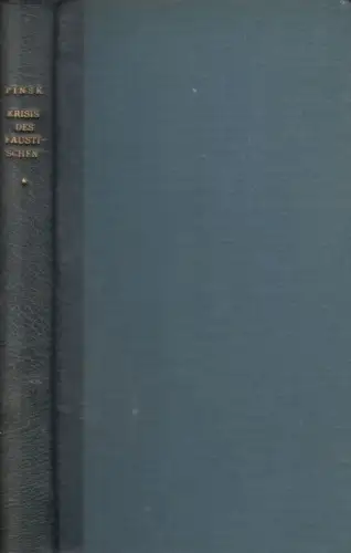 Buch: Krisis des Faustischen, Pinsk, Johannes. 1948, Oswald Arnold Verlag