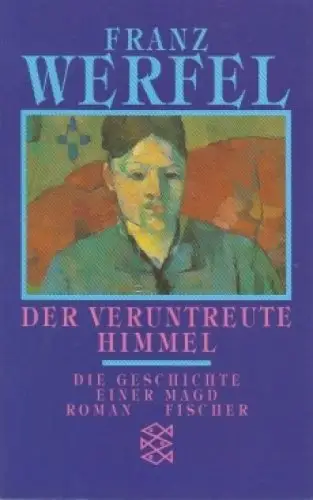 Buch: Der veruntreute Himmel, Werfel, Franz. 1997, Fischer Verlag