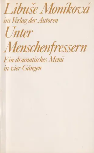 Buch: Unter Menschenfressern, Monikova, Libuse, 1990, Verlag der Autoren