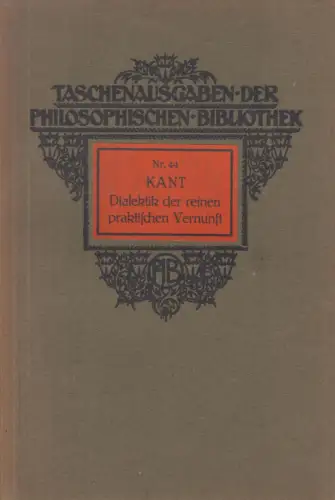 Buch: Dialektik der reinen praktischen Vernunft, Kant, Immanuel, Felix Meiner