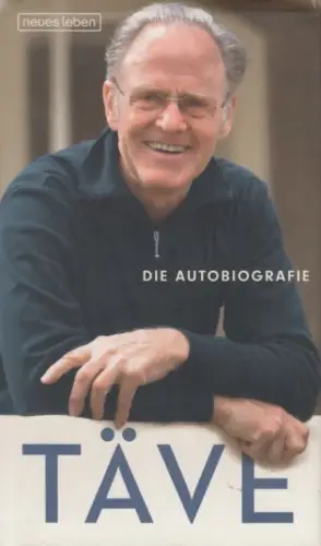 Buch: Täve, Schur, Gustav-Adolf. 2011, Verlag Neues Leben, Die Autobiografie