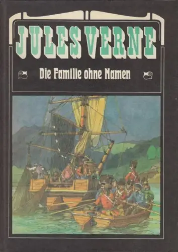 Buch: Die Familie ohne Namen, Verne, Jules. 1985, Verlag Neues Leben