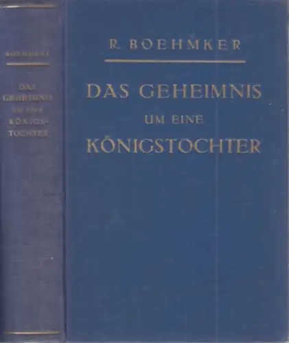 Buch: Das Geheimnis um eine Königstochter, Boehmker, R, gebraucht, gut
