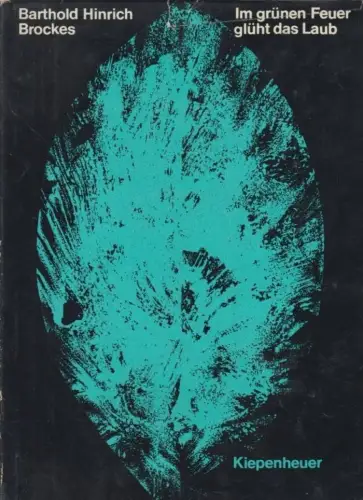 Buch: Im grünen Feuer glüht das Laub, Brockes, Barthold Hinrich. 1975, Gedichte