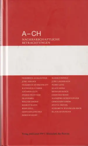 Buch:  A - CH, Nachbarschaftliche Betrachtungen, Stiller, Michael, 2007