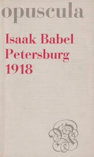 Buch: Petersburg 1918, Reportagen, Babel, Isaak, 1977, Neske, gebraucht
