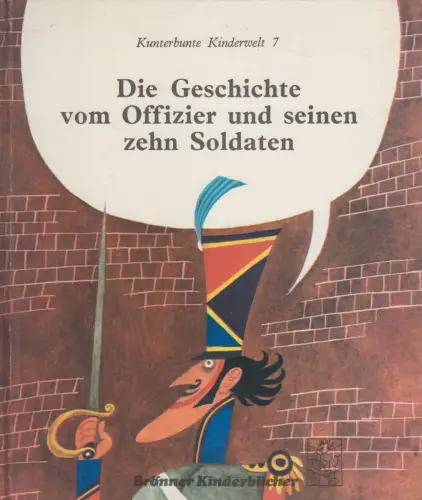 Buch: Die Geschichte vom Offizier und seinen zehn Soldaten, Likic / Krsmanovic