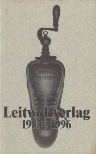 Buch: Leitwolfverlag 1983-1996, Andreas Hegewald u.a., Leitwolfverlag, signiert
