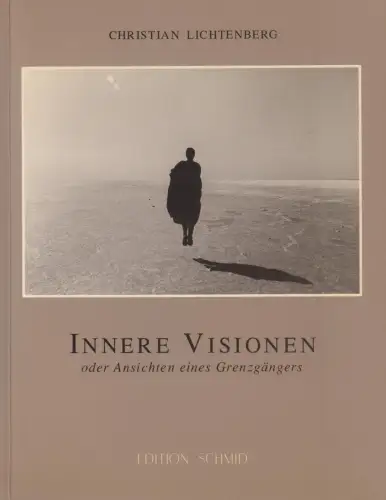 Buch: Innere Visionen, Oder Ansichten eines Grenzgängers, Lichtenberg, Christian