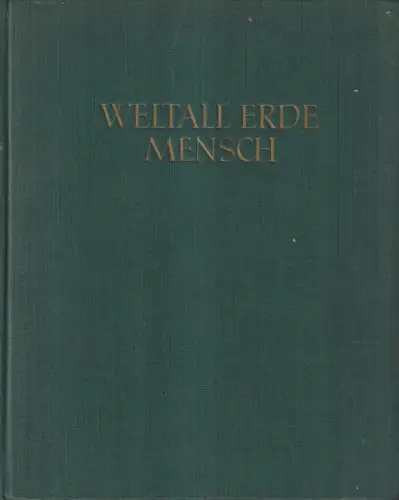 Buch: Weltall Erde Mensch, Buschendorf, G., 1960, Neues Leben, gebraucht, gut