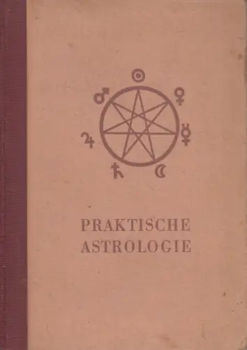 Buch: Praktische Astrologie, Roderich W. Pingisne, 1949, Malsch & Vogel