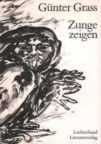 Buch: Zunge zeigen, Grass, Günter, 1988, Luchterhand, Illustriert
