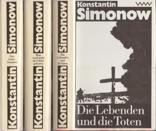 Buch: Die Lebenden und die Toten. Romantrilogie, Simonow, Konstantin. 3 Bände