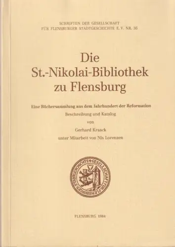 Buch: Die St.-Nikolai-Bibliothek zu Flensburg, Kraack, Gerhard, 1984, sehr gut