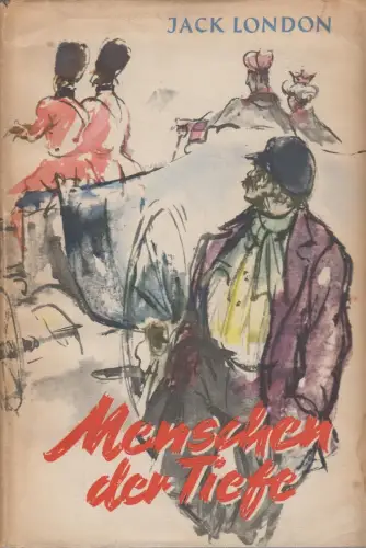 Buch: Menschen der Tiefe, London, Jack. 1960, Verlag Tribüne, gebraucht, gut
