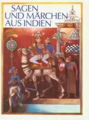 Buch: Sagen und Märchen aus Indien, Miltner, Vladimir. Märchen der Welt, 1977