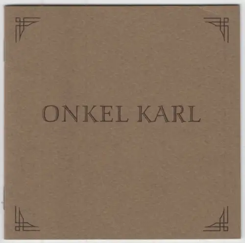 Heft: Onkel Karl, Ein Fotoalbum von Reinhard Kühl, 2001, Galerie Pankow