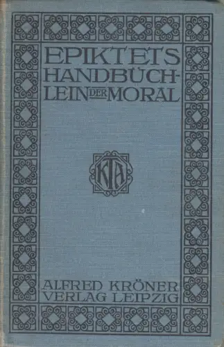 Buch: Epiktets Handbüchlein der Moral, Kröners Taschenausgabe, Alfred Kröner