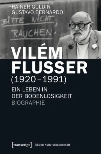 Buch: Vilem Flusser (19201991), Guldin, Rainer, 2017, transcript Verlag