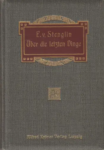Buch: Über die letzten Dinge und die Überwindung des Leides, Felix von Stenglin