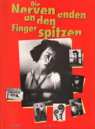 Ausstellungskatalog: Die Nerven enden an den Fingerspitzen, Schürmann, Wilhelm