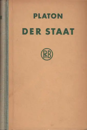 Buch: Der Staat, Platon, 1944, Verlag von Felix Meiner, gebraucht, gut