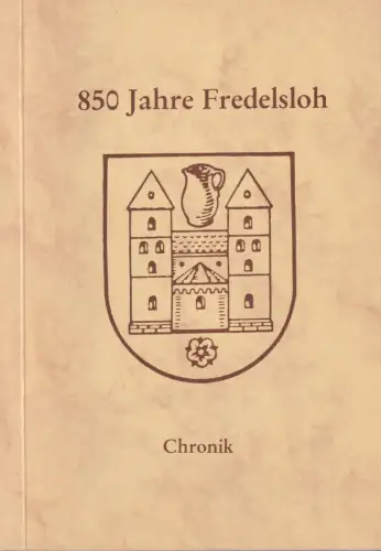 Buch: 850 Jahre Fredelsloh, Chronik, 1982, gebraucht, sehr gut