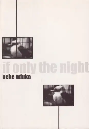 Buch: If Only The Night, Nduka, Uche, 2002, Sojourner Press, signiert, sehr gut