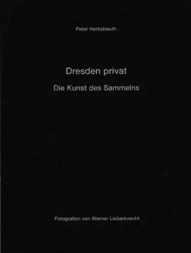 Buch: Dresden privat, Herbstreuth, Peter, 2002, Die Kunst des Sammelns, sehr gut