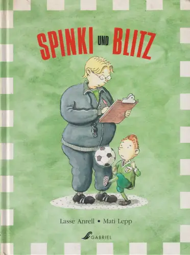 Buch: Spinki und Blitz, Anrell, Lasse, 1994, St. Gabriel, gebraucht, sehr gut