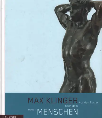 Ausstellungskatalog: Max Klinger, Berger, Ursel u.a., E. A. Seemann, sehr gut