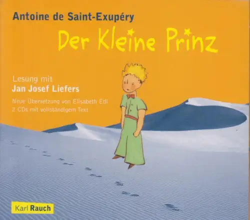 Doppel-CD:  Antoine de Saint-Exupery - Der Kleine Prinz. 2009, Jan Josef Liefers