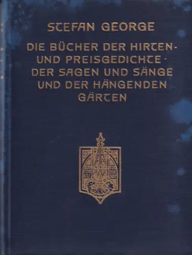 Buch: Die Bücher der Hirten - und Preisgedichte, der Sagen und Sänge... George
