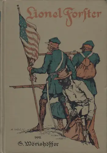 Buch: Lionel Forster, der Quateron, Sophie Wörishöffer, 1922, A. Weichert Verlag