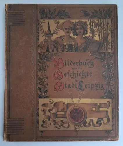 Buch: Bilderbuch aus der Geschichte der Stadt Leipzig für Alt und Jung, Wustmann