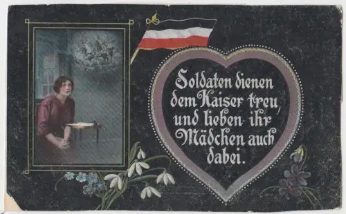 AK Soldaten dienen dem Kaiser treu und lieben ihre Mädchen auch dabei, Postkarte