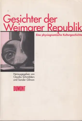 Buch: Gesichter der Weimarer Republik, Schmölders, Claudia, 2000, DuMont