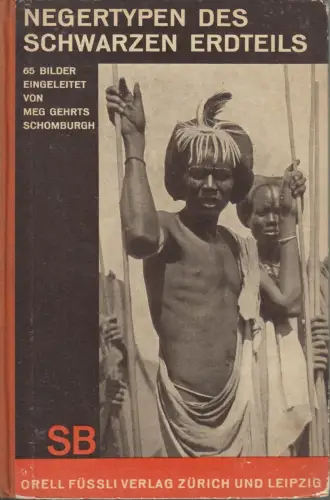 Buch: Negertypen des schwarzen Erdteils, M. Gehrts , Orell Füssli Schaubücher 17