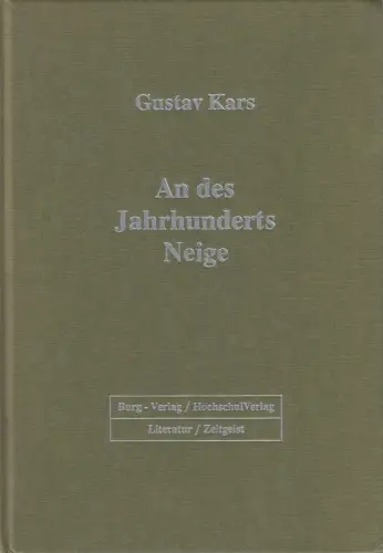 Buch: An des Jahrhunderts Neige, Gustav Kars, 1993, Burg Verlag