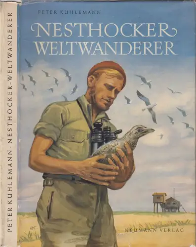 Buch: Nesthockers Weltwanderer, Peter Kuhlermann, 1952, Neumann Verlag