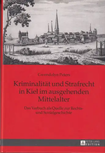 Buch: Kriminalität und Strafrecht in Kiel im ausgehenden Mittelalter, Peters