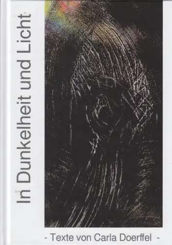 Buch: In Dunkelheit und Licht, Carla Doerffel / Wolfram Doerffel, 2023